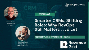 Smarter CRMs, Shifting Roles: Why RevOps Still Matters . . . a Lot