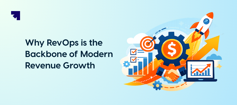 Why RevOps Is the Backbone of Modern Revenue Growth